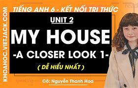 Tiếng Anh Lớp 6 Tập 2 Unit 8 A Closer Look1